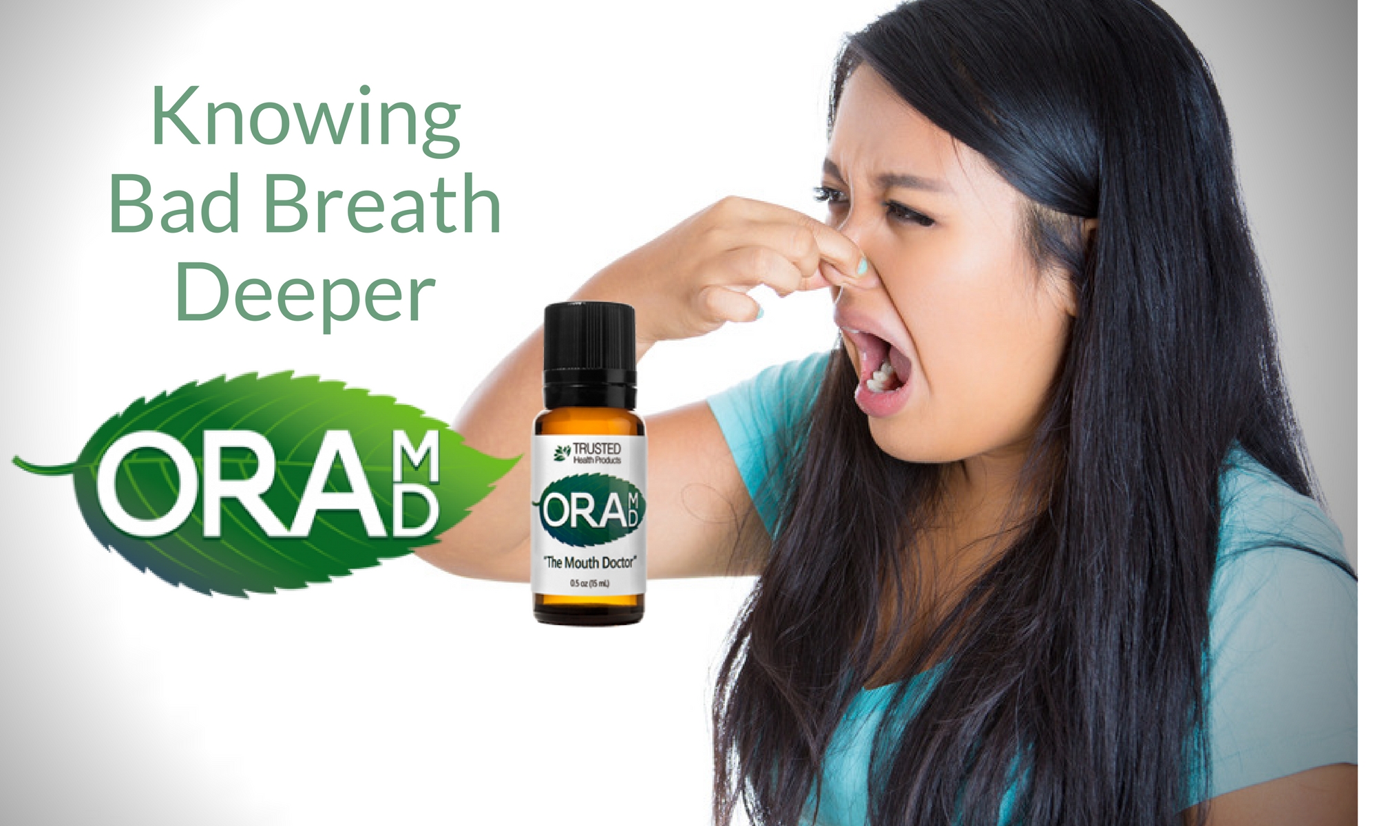 Knowing Bad Breath Deeper